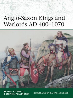 cover image of Anglo-Saxon Kings and Warlords AD 400-1070